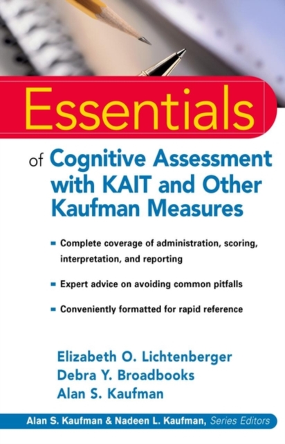 Essentials of Cognitive Assessment with KAIT and Other Kaufman Measures, Paperback / softback Book