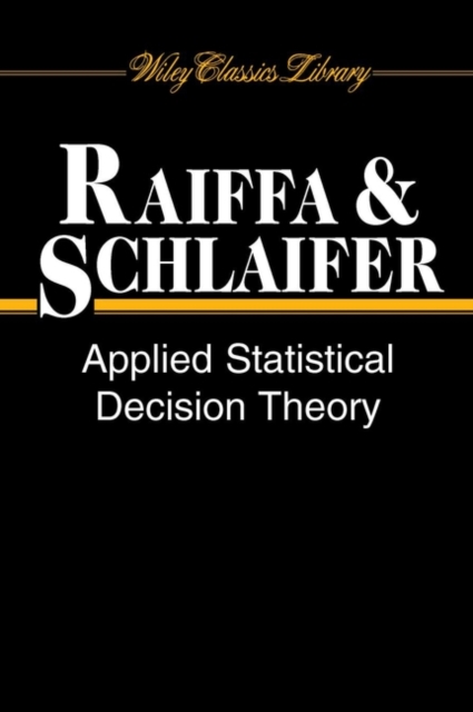 Applied Statistical Decision Theory, Paperback / softback Book