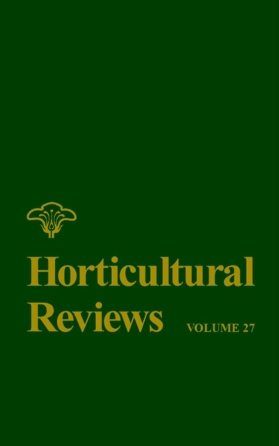 Horticultural Reviews, Volume 27, Hardback Book