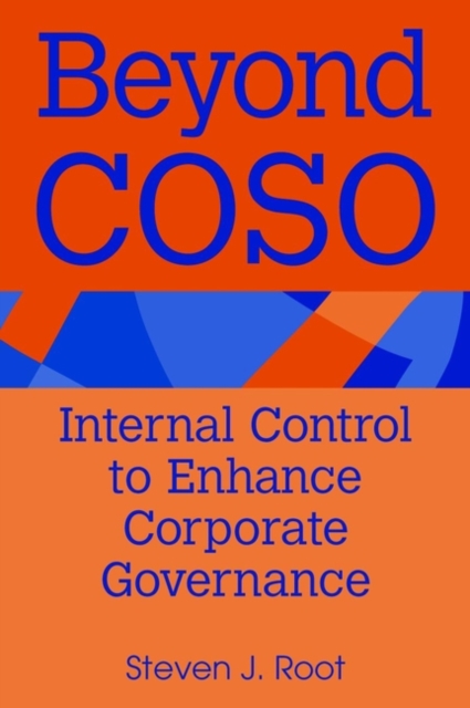 Beyond Coso : Internal Control to Enhance Corporate Governance, Paperback / softback Book