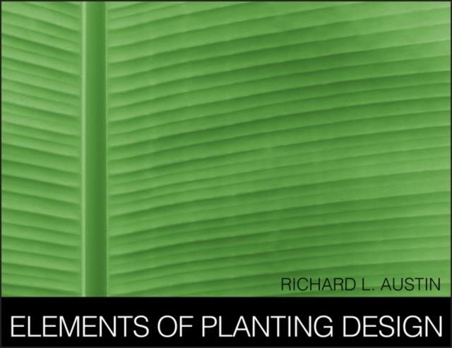 Elements of Planting Design, Paperback / softback Book