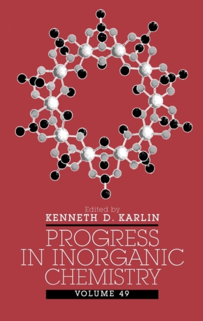 Progress in Inorganic Chemistry, Volume 49, Hardback Book