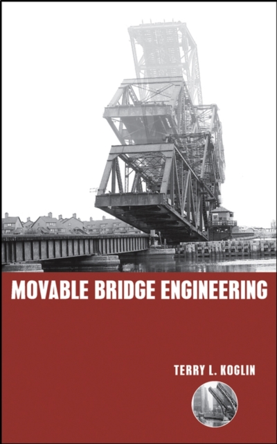 Movable Bridge Engineering, Hardback Book