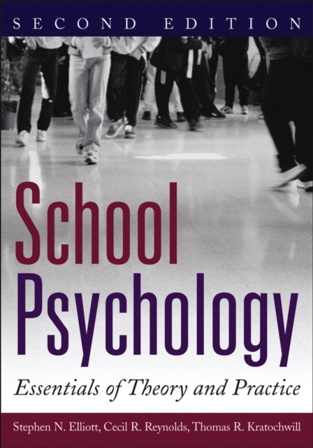 School Psychology : Essentials of Theory and Practice, Hardback Book