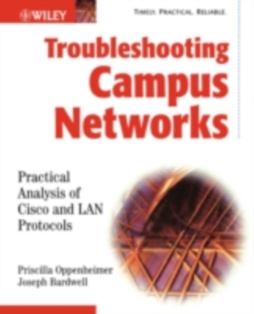 Troubleshooting Campus Networks : Practical Analysis of Cisco and LAN Protocols, PDF eBook