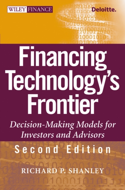 Financing Technology's Frontier : Decision-Making Models for Investors and Advisors, Hardback Book