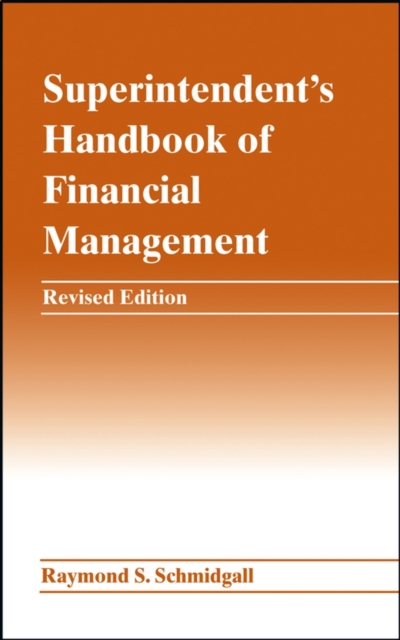 Superintendent's Handbook of Financial Management, Hardback Book