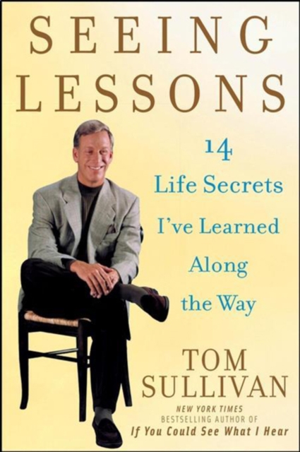 Seeing Lessons : 14 Life Secrets I've Learned Along the Way, PDF eBook