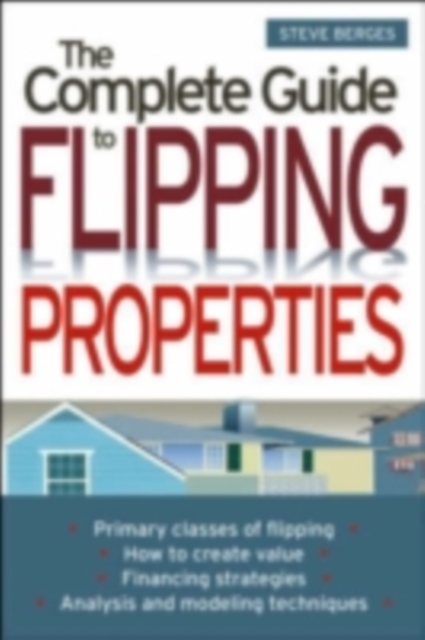 The Complete Guide to Flipping Properties, PDF eBook