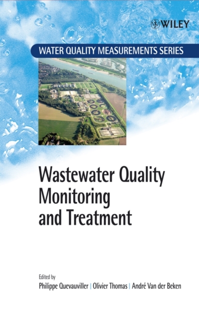 Wastewater Quality Monitoring and Treatment, Hardback Book