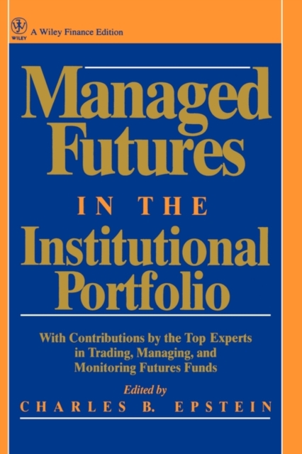 Managed Futures in the Institutional Portfolio, Hardback Book