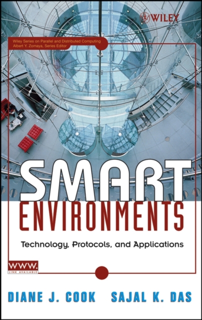 Smart Environments : Technology, Protocols and Applications, Hardback Book