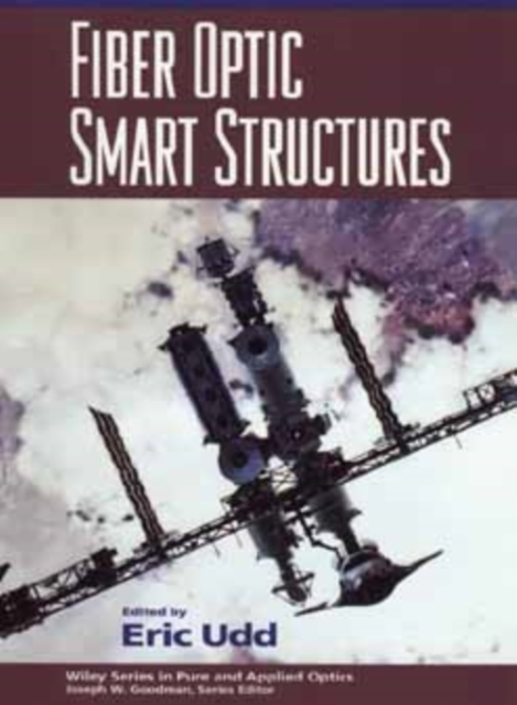 Fiber Optic Smart Structures, Hardback Book