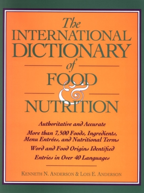 The International Dictionary of Food & Nutrition, Hardback Book