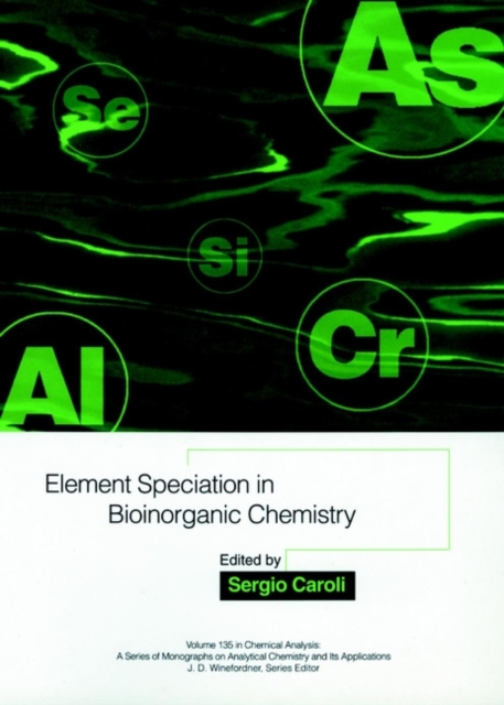 Element Speciation in Bioinorganic Chemistry, Hardback Book