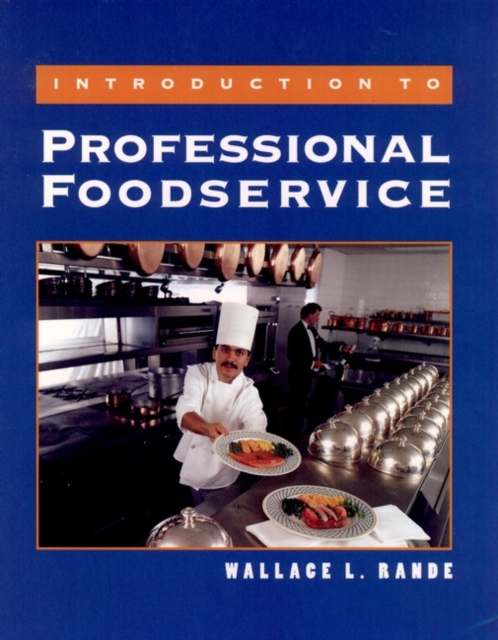 Introduction to Professional Foodservice, Hardback Book