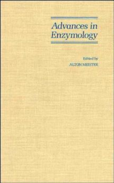 Advances in Enzymology and Related Areas of Molecular Biology, Volume 67, Hardback Book