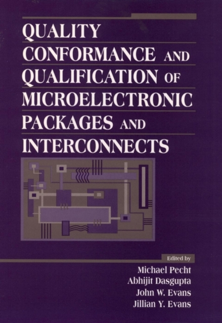 Quality Conformance and Qualification of Microelectronic Packages and Interconnects, Paperback / softback Book