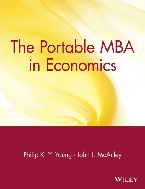 The Portable MBA in Economics, Paperback / softback Book