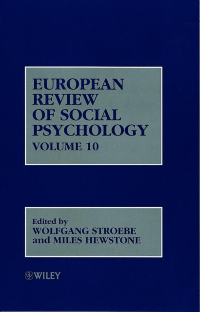 European Review of Social Psychology, Volume 10, Hardback Book