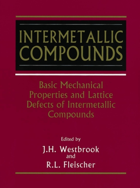 Intermetallic Compounds : Basic Mechanical Properties and Lattice Defects of, Paperback / softback Book