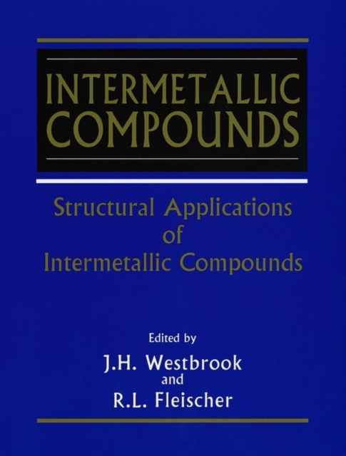 Intermetallic Compounds : Structural Applications of, Paperback / softback Book