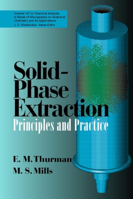 Solid-Phase Extraction : Principles and Practice, Hardback Book
