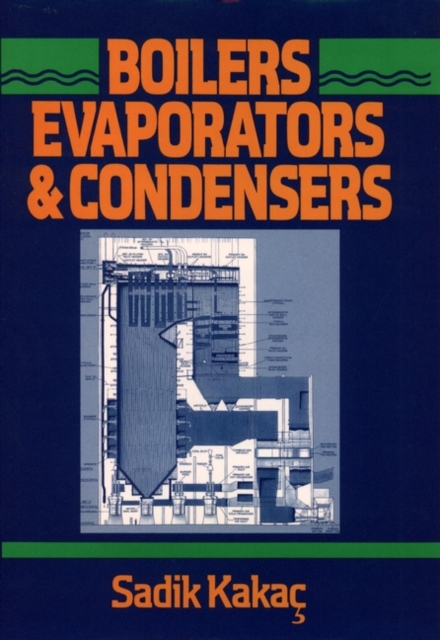 Boilers, Evaporators, and Condensers, Hardback Book