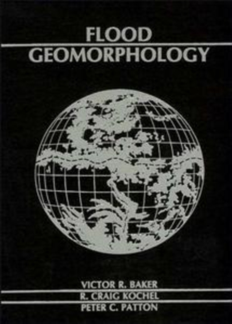 Flood Geomorphology, Paperback / softback Book