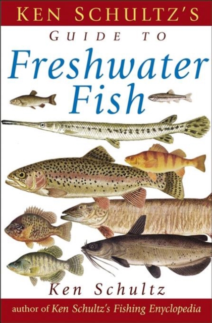 Ken Schultz's Field Guide to Freshwater Fish, PDF eBook