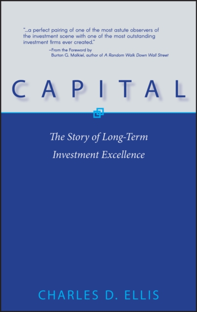 Capital : The Story of Long-Term Investment Excellence, PDF eBook