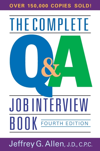 The Complete Q&A Job Interview Book, Paperback / softback Book