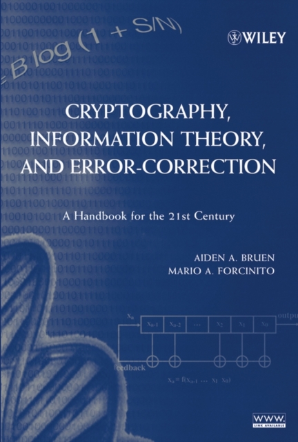 Cryptography, Information Theory, and Error-Correction : A Handbook for the 21st Century, Hardback Book