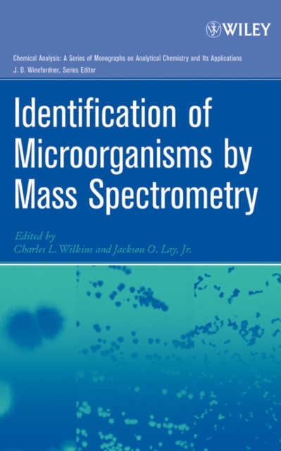 Identification of Microorganisms by Mass Spectrometry, Hardback Book