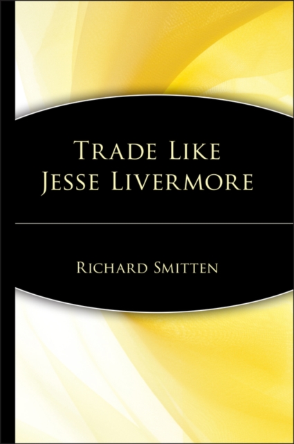 Trade Like Jesse Livermore, Hardback Book