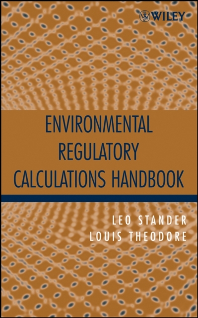 Environmental Regulatory Calculations Handbook, Hardback Book