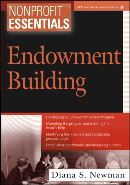 Nonprofit Essentials : Endowment Building, Paperback / softback Book