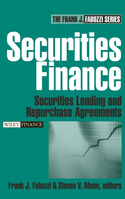 Securities Finance : Securities Lending and Repurchase Agreements, Hardback Book