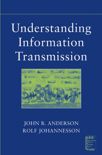 Understanding Information Transmission, Paperback / softback Book