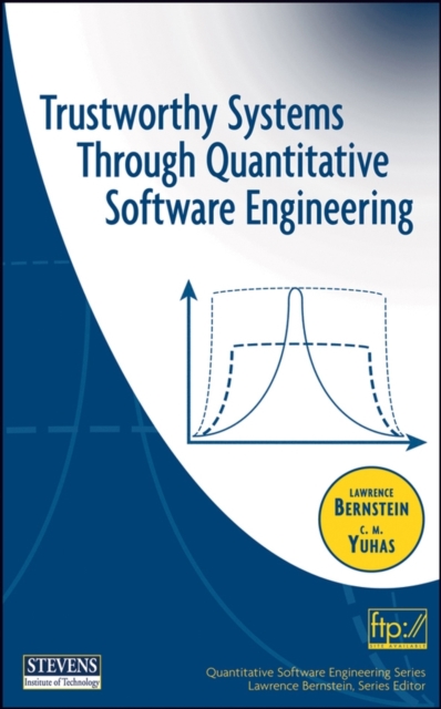 Trustworthy Systems Through Quantitative Software Engineering, Hardback Book