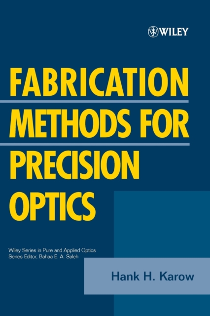 Fabrication Methods for Precision Optics, Paperback / softback Book