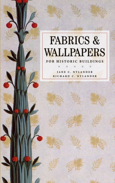 Fabrics and Wallpapers for Historic Buildings, Hardback Book