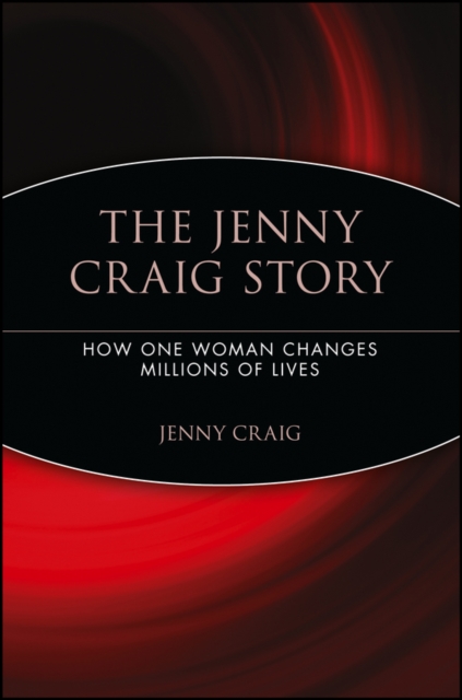 The Jenny Craig Story : How One Woman Changes Millions of Lives, Paperback / softback Book