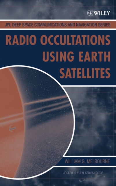 Radio Occultations Using Earth Satellites : A Wave Theory Treatment, Hardback Book