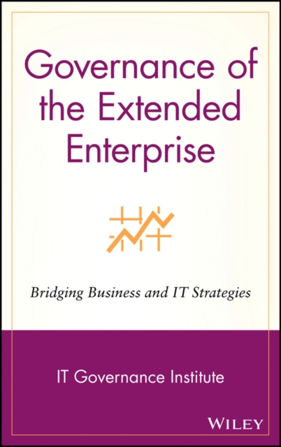 Governance of the Extended Enterprise : Bridging Business and IT Strategies, PDF eBook