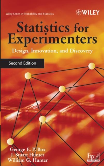 Statistics for Experimenters : Design, Innovation, and Discovery, Hardback Book