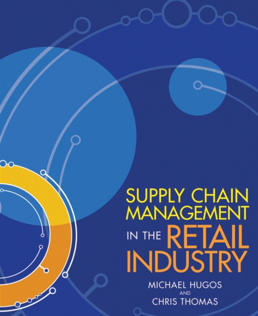Supply Chain Management in the Retail Industry, Paperback / softback Book