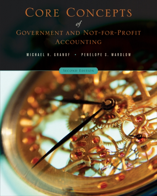 Core Concepts of Government and Not-For-Profit Accounting, Paperback / softback Book