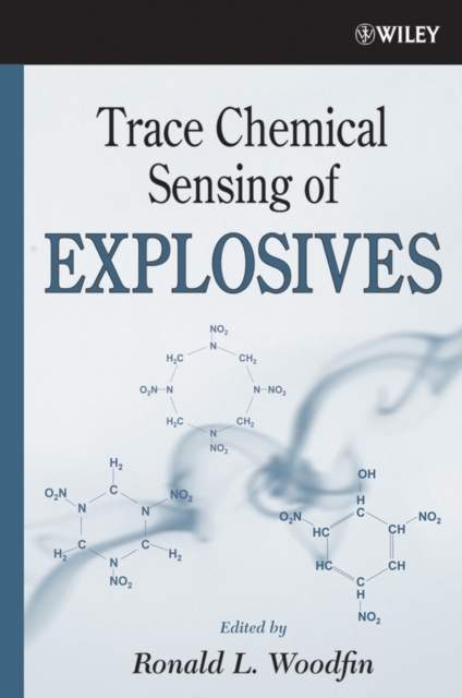 Trace Chemical Sensing of Explosives, Hardback Book