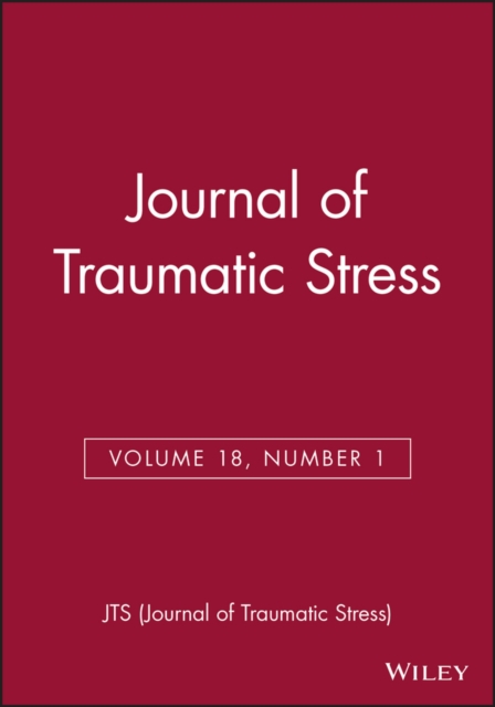 Journal of Traumatic Stress, Volume 18, Number 1, Paperback / softback Book